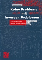Andreas Rieder, Andreas (Prof. Dr.) Rieder - Keine Probleme mit Inversen Problemen
