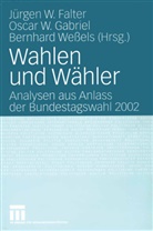 Jürgen W. Falter, Oscar W. Gabriel, Oskar W. Gabriel, Osca W Gabriel, Oscar W Gabriel, Bernhard Weßels - Wahlen und Wähler