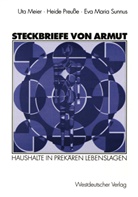 Ut Meier, Uta Meier, Ute Meier, Heid Preusse, Heide Preusse, Eva M. Sunnus... - Steckbriefe von Armut