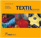 Elsne, Helg Elsner, Helga Elsner, Zeyher-Plötz, Eve Zeyher-Plötz, Eve-Marie Zeyher-Plötz... - Textil-Themenbuch