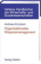 Andreas Al-Laham, Andreas Al- Laham - Organisationales Wissensmanagement