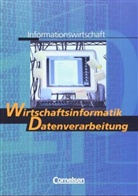 Thorsten Lotz, Frank Przybylski - Informationswirtschaft Nordrhein-Westfalen - Bd.3: Wirtschaftsinformatik / Datenverarbeitung