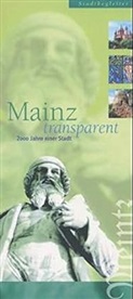 Georg Schuler, Ellen Vest, Frank Herda - Mainz transparent