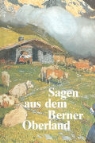 Hermann Hartmann - Sagen aus dem Berner Oberland