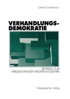 Gerhard Lehmbruch - Verhandlungsdemokratie