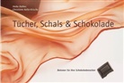 Keller-Krische, Christian Keller-Krische, Christiane Keller-Krische, Rüthe, Heike Rüther - Tücher, Schals und Schokolade