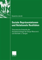 Susanne Jacob - Soziale Repräsentationen und Relationale Realitäten