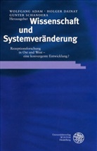 Wolfgang Adam, Holger Dainat, Wolfgang Adam, Holger Dainat, Gunter Schandera - Wissenschaft und Systemveränderung