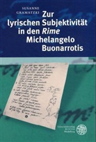 Susanne Gramatzki - Zur lyrischen Subjektivität in den 'Rime' Michelangelo Buonarrotis