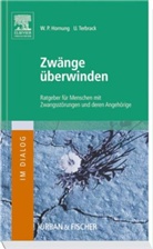 Hornun, Hornung, Wilhelm P. Hornung, Wilhelm Peter Hornung, Terbrack, Ulrich Terbrack... - Zwänge überwinden