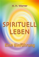 H H Warner, H. H. Warner, H.H. Warner - Spirituell Leben
