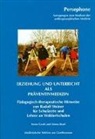 Irene Groh, Mona Ruef - Erziehung und Unterricht als Präventivmedizin