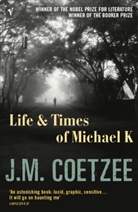 J. M. Coetzee, Jean M. Coetzee - Life and Times of Michael K