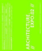 Rudolf Rast - Architecture. Expo. 02