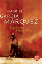 GARCIA MARQUEZ, Gabriel García Márquez - Augen eines blauen Hundes