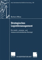 Barbara Mikus - Strategisches Logistikmanagement