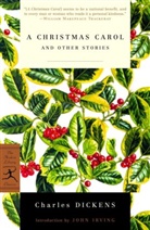 Charles Dickens, John Irving - Christmas Carol and Other Stories