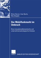 Elma Gerum, Elmar Gerum, Ins Sjurts, Insa Sjurts, Nils Stieglitz - Der Mobilfunkmarkt im Umbruch