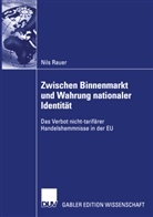 Nils Rauer - Zwischen Binnenmarkt und Wahrung nationaler Identität