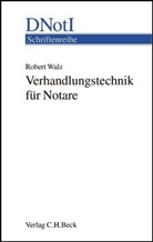 Robert Walz - Verhandlungstechnik für Notare