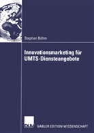 Stephan Böhm - Innovationsmarketing für UMTS-Diensteangebote