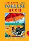 Achim Bröger, Daniela Kulot - Mein Vorlesebuch