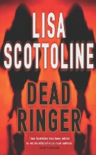 Lisa Scottoline - Dead Ringer
