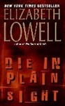Elizabeth Lowell - Die in Plain Sight