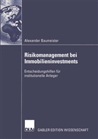 Alexander Baumeister - Risikomanagement bei Immobilieninvestments
