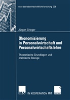 Jürgen Grieger - Ökonomisierung in Personalwirtschaft und Personalwirtschaftslehre
