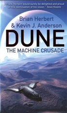 Anderson, Kevin J. Anderson, Herber, Brian Herbert - Legends of Dune - Bd. 2: Dune: the Machine Crusade