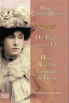 Hedwig Courths-Mahler - Die Flucht vor der Ehe. Heide Rodenau kämpft um ihr Glück