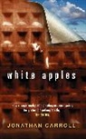 Jonathan Carroll - White Apples