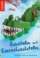 Ingrid Wurst - Basteln mit Eierschachteln