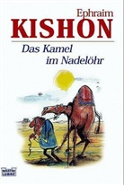 Ephraim Kishon - Das Kamel im Nadelöhr