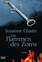 Suzanne Chazin - Die Flammen des Zorns