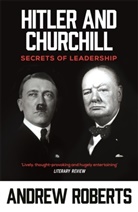 Andrew Roberts - Hitler and Churchill