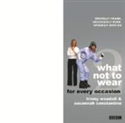 Susannah Constantine, Trinny Woodall - What not to Wear for Every Occasion