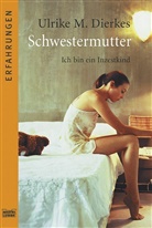 Ulrike M Dierkes, Ulrike M. Dierkes - Schwestermutter