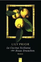 Lily Prior - La Cucina Siciliana oder Rosas Erwachen
