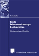 Frank Müller - Fonds-Lebensversicherungs-Kombinationen