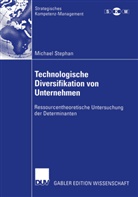 Michael Stephan - Technologische Diversifikation von Unternehmen