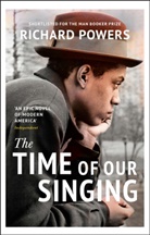 Richard Powers - The Time of Our Singing