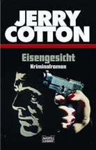 Jerry Cotton - Jerry Cotton, Eisengesicht