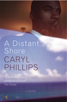 Caryl Phillips, Phillips Caryl - A Distant Shore