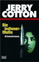 Jerry Cotton - Jerry Cotton, Die Indianer-Mafia