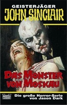 Jason Dark - Geisterjäger John Sinclair, Das Monster von Moskau