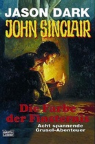 Jason Dark - John Sinclair, Die Farbe der Finsternis
