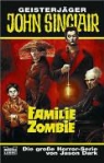Jason Dark - Geisterjäger John Sinclair, Familie Zombie