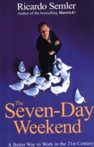 Ricardo Semler - The Seven-Day Weekend